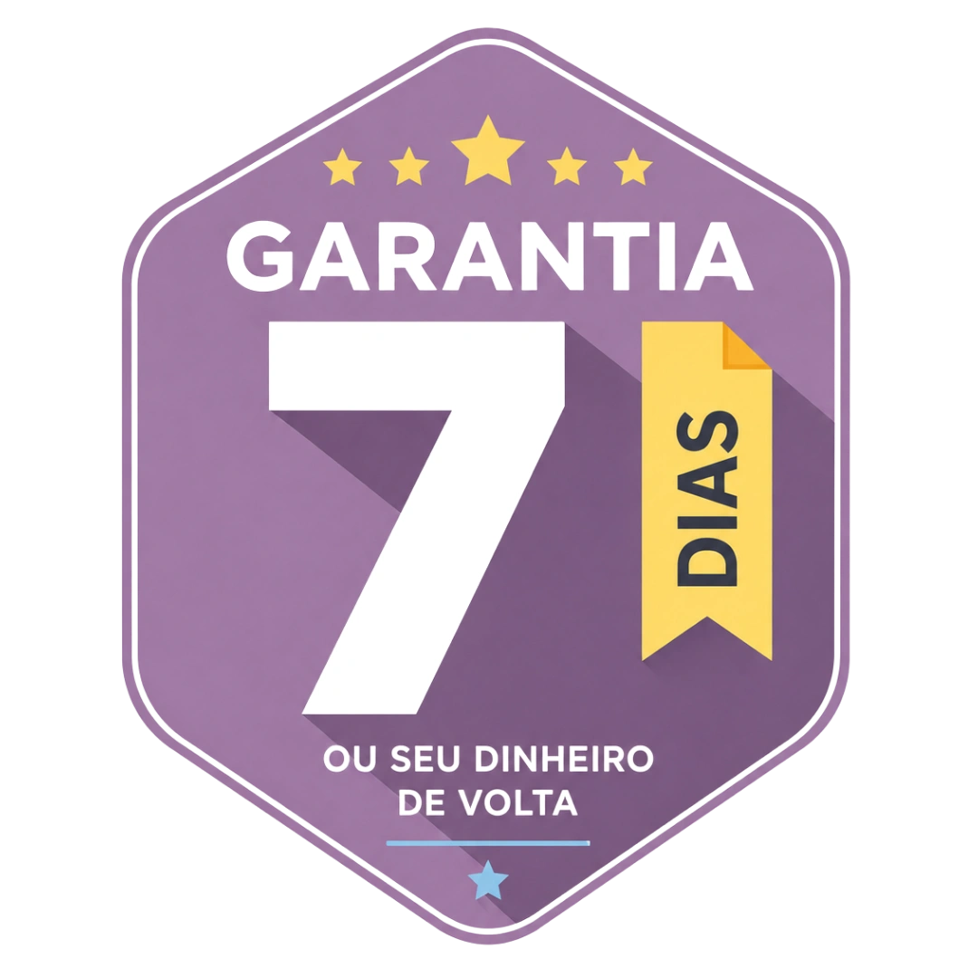 Garantia de 7 dias ou seu dinheiro de volta